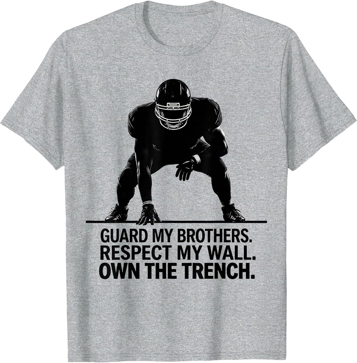 Men's Guard My Brothers Respect My Wall Own The Trench Lineman T-Shirt - Heather Grey