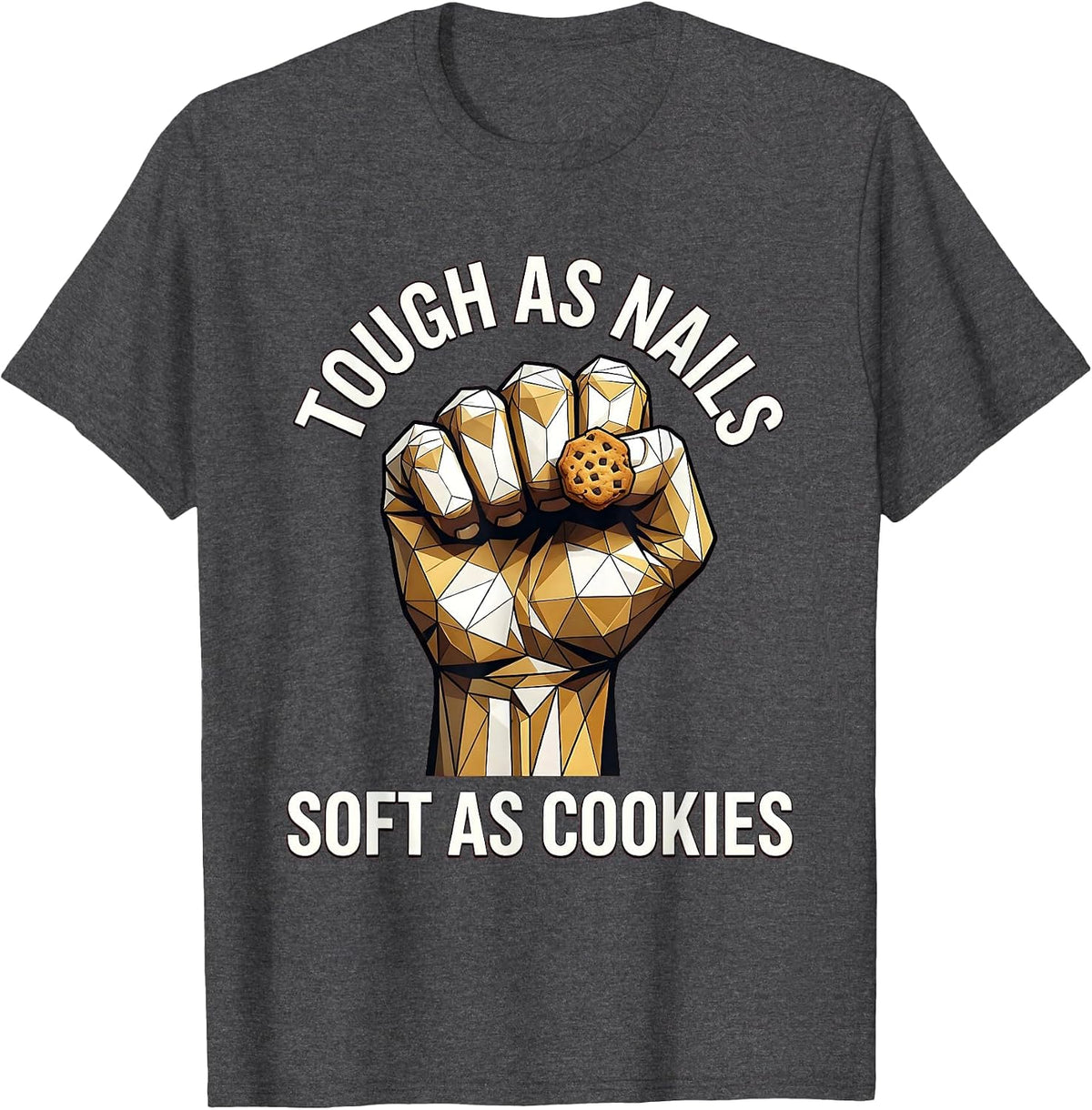 Tough as Nails Soft as Cookies Grandma Design T-Shirt - Dark Heather Grey