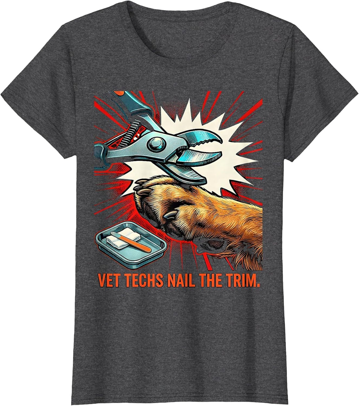 Women's Vet Techs Nail The Trim Pop Art Veterinary Technician T-Shirt - Dark Heather Grey