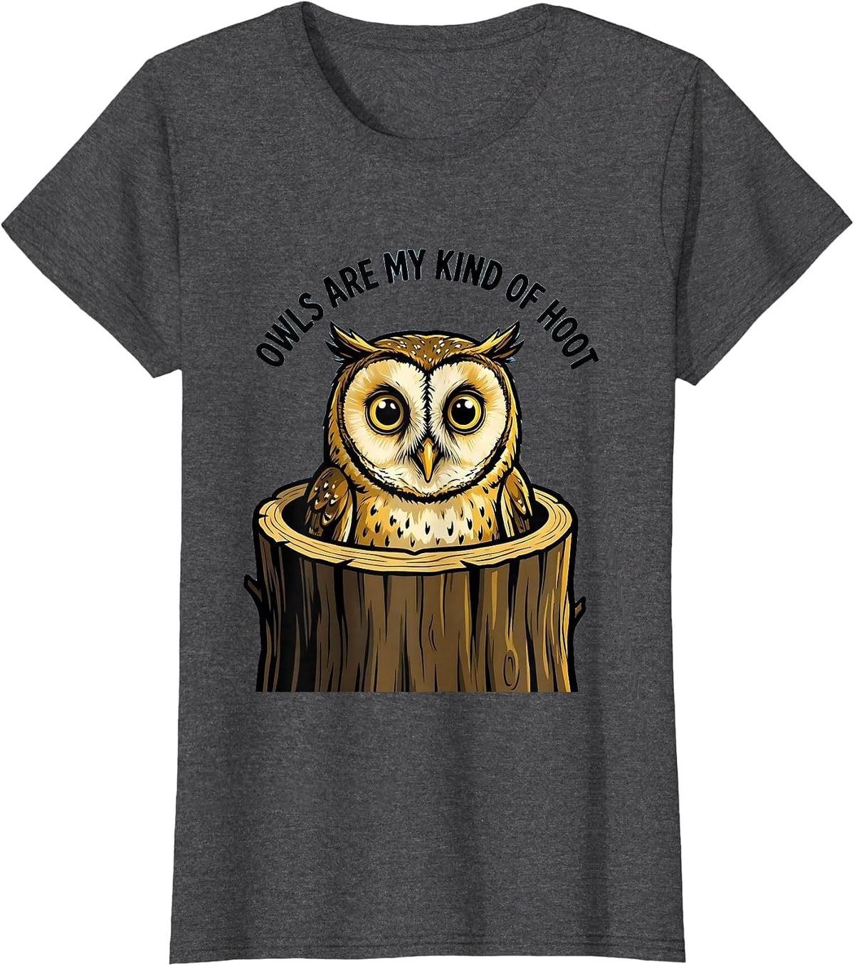 Women's Owls Are My Kind Of Hoot Cartoon Owl Lover Eco-Awareness T-Shirt - Dark Heather Grey