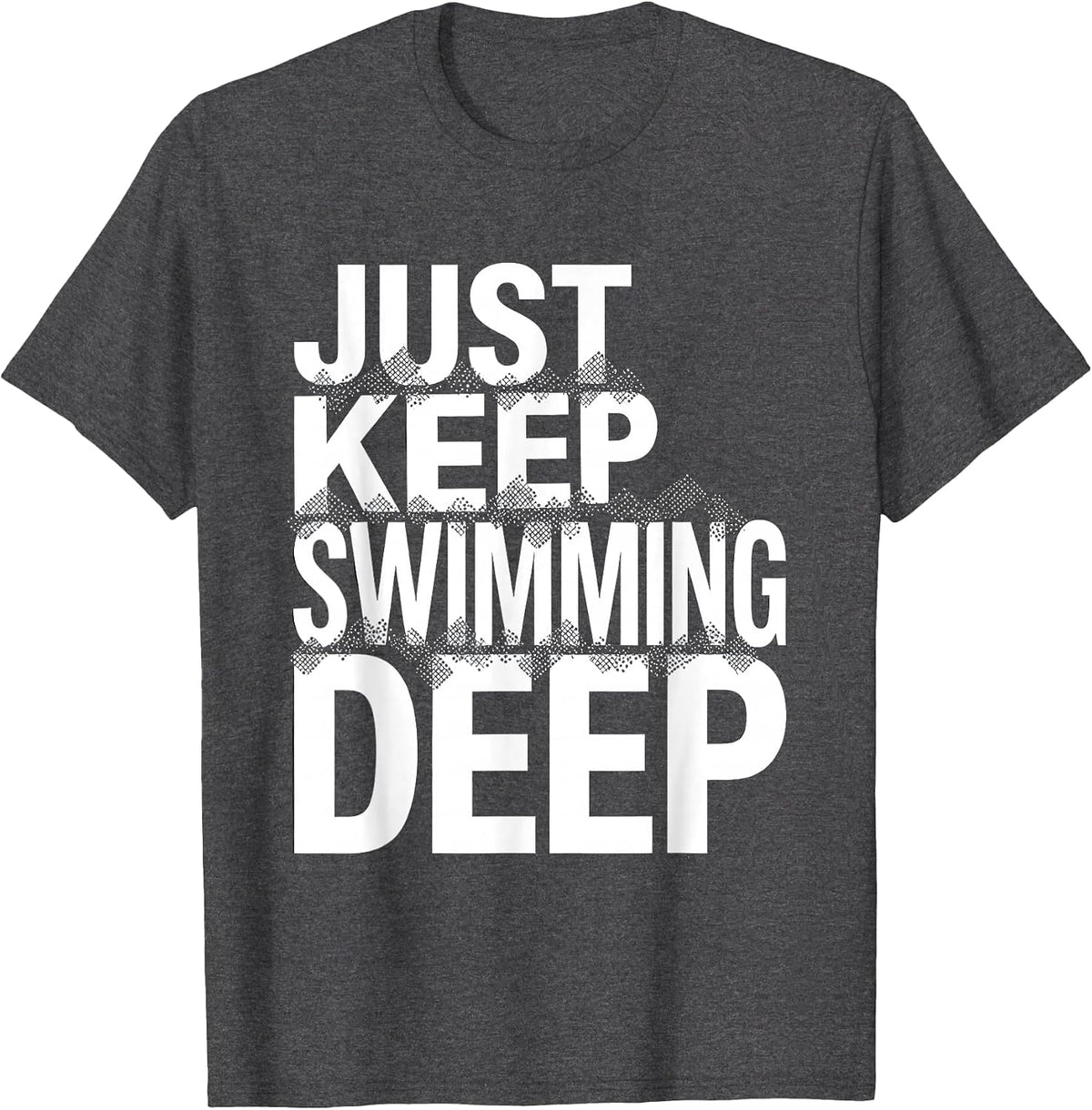 Just Keep Swimming Deep Whale Shark Design T-Shirt - Dark Heather Grey