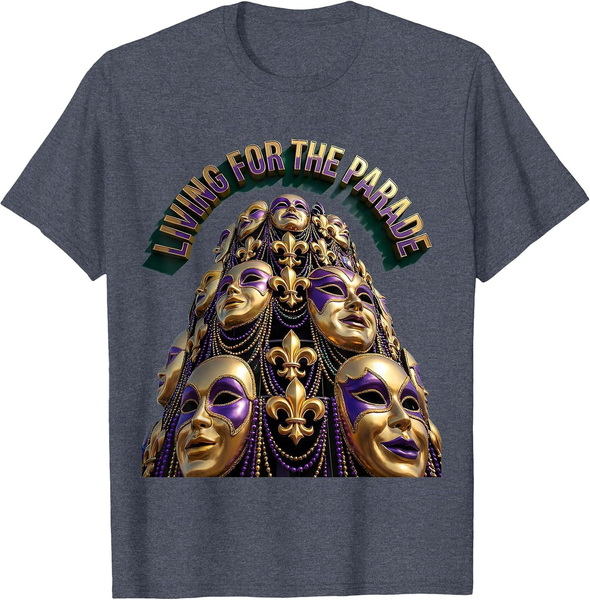 Living for the Parade Mardi Gras Festive Design T-Shirt - Heather Blue