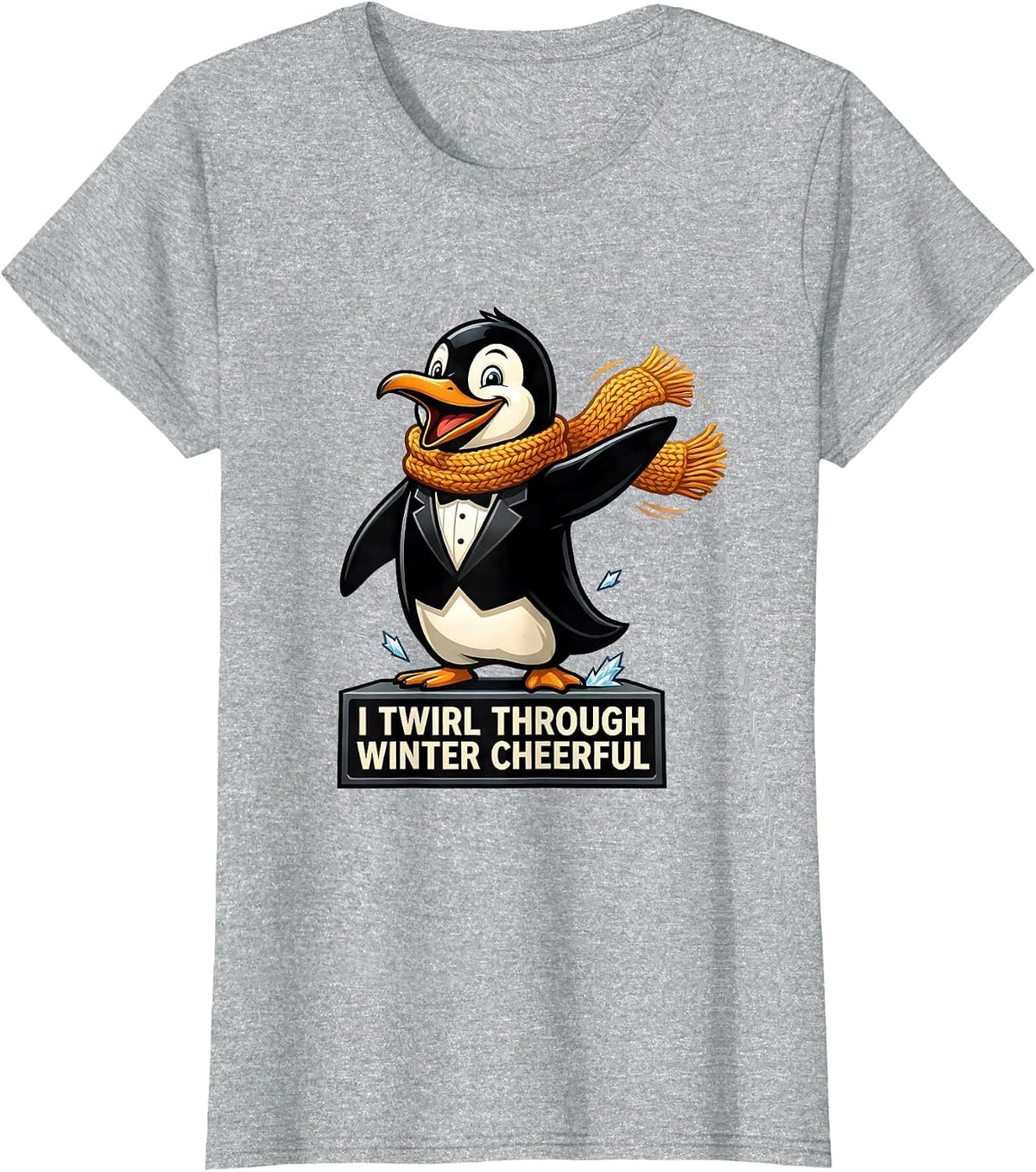 I Twirl Through Winter Cheerful Funny Penguin Lover T-Shirt - Heather Grey