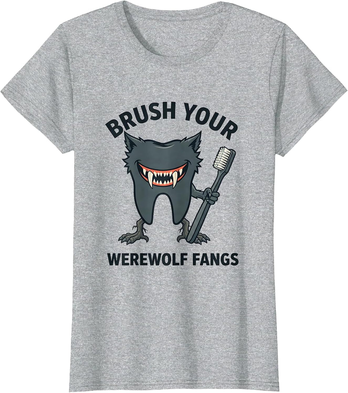 Brush Your Werewolf Fangs Funny Dental Hygienist Halloween T-Shirt - Heather Grey