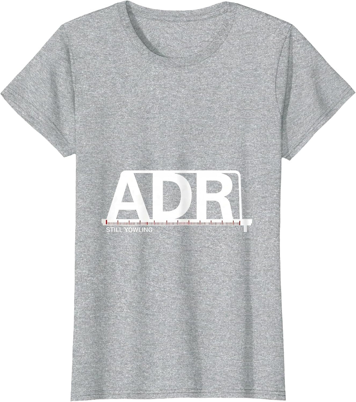 Women's ADR Still Yowling Funny Vet Tech Veterinary Technician T-Shirt - Heather Grey