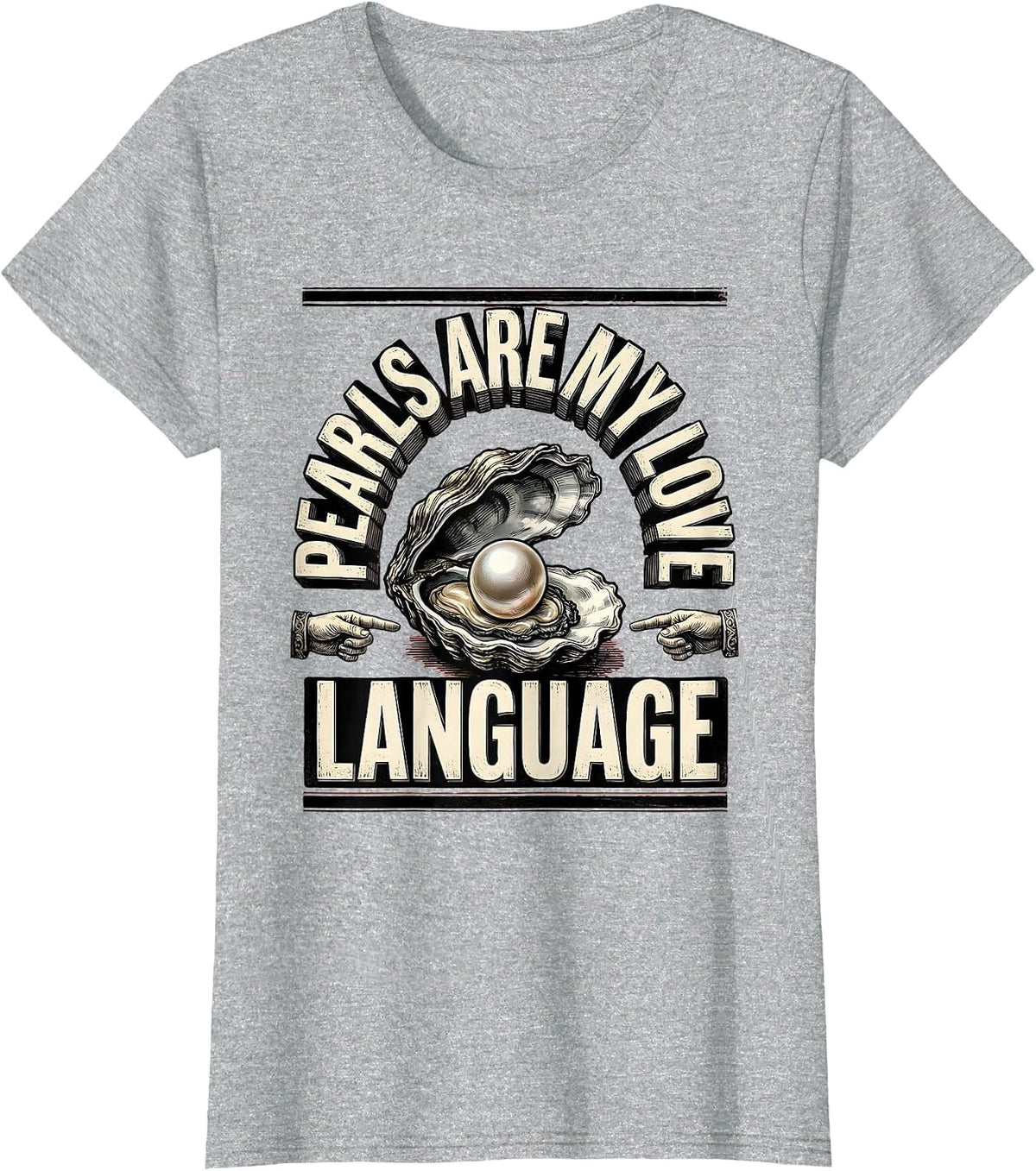 Pearls Are My Love Language Jewelry Design T-Shirt - Heather Grey