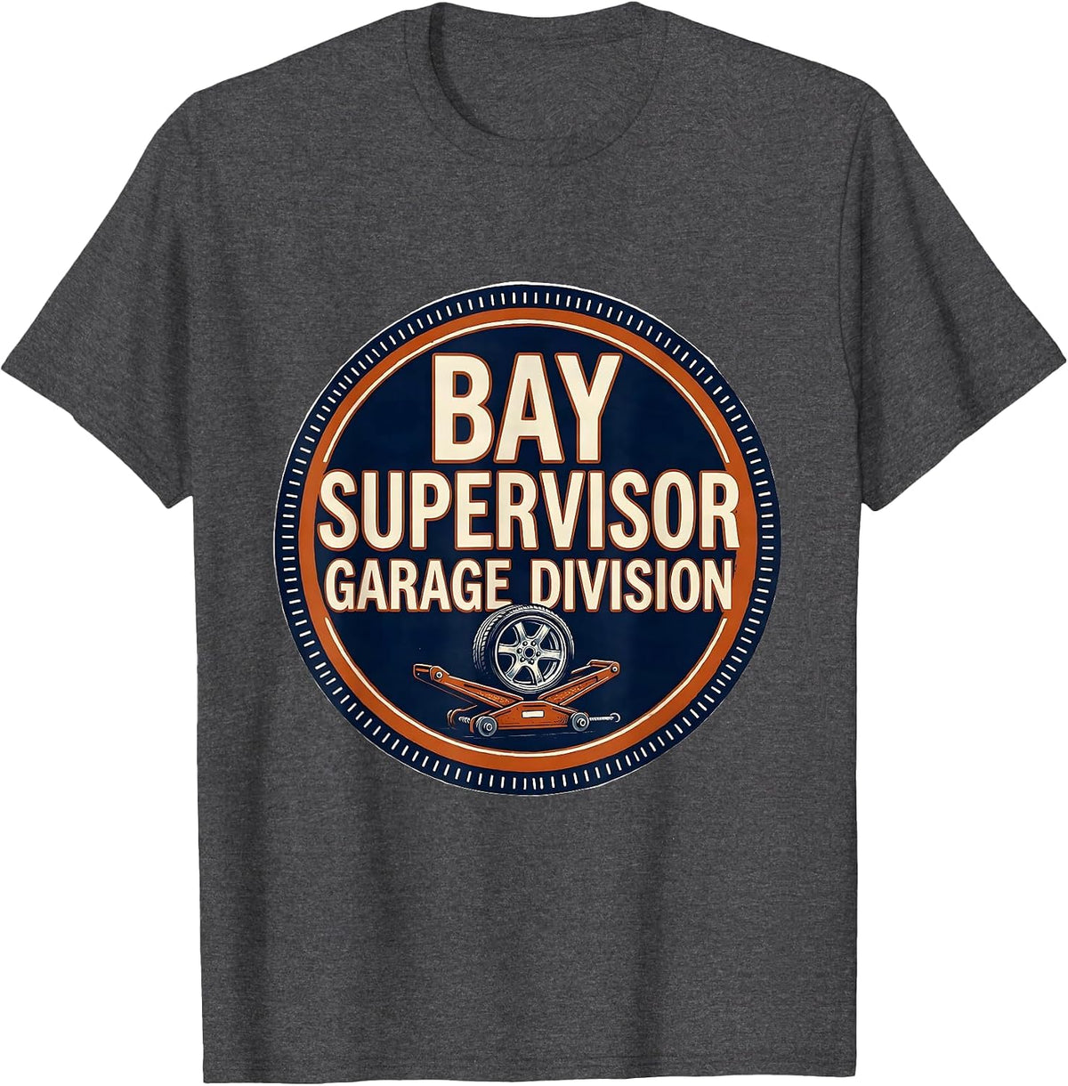 Bay Supervisor Garage Division Mechanic Dad Joke Handyman T-Shirt - Dark Heather Grey