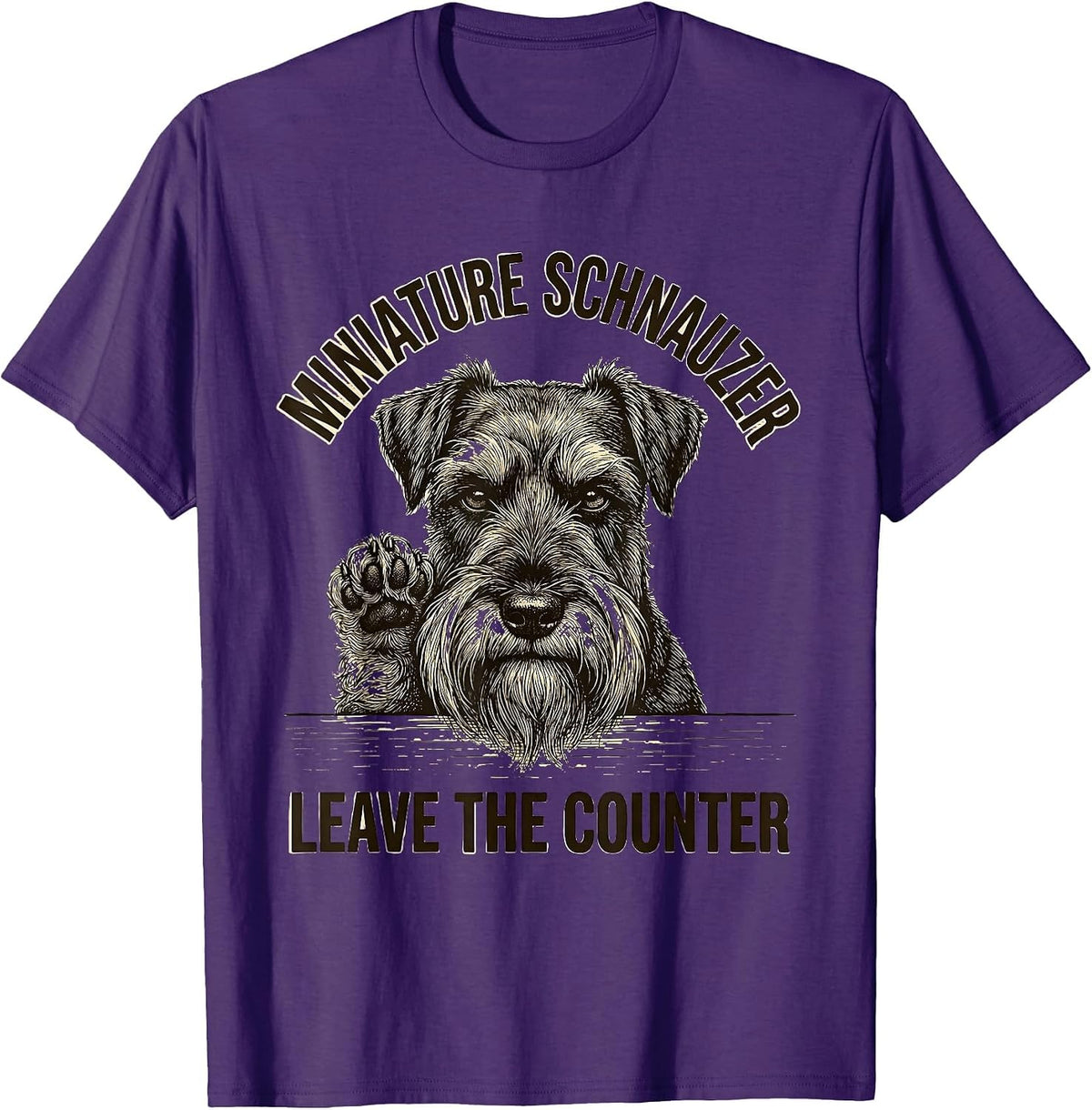Men's Miniature Schnauzer, Leave The Counter Funny Dog Owner Humor T-Shirt - Purple