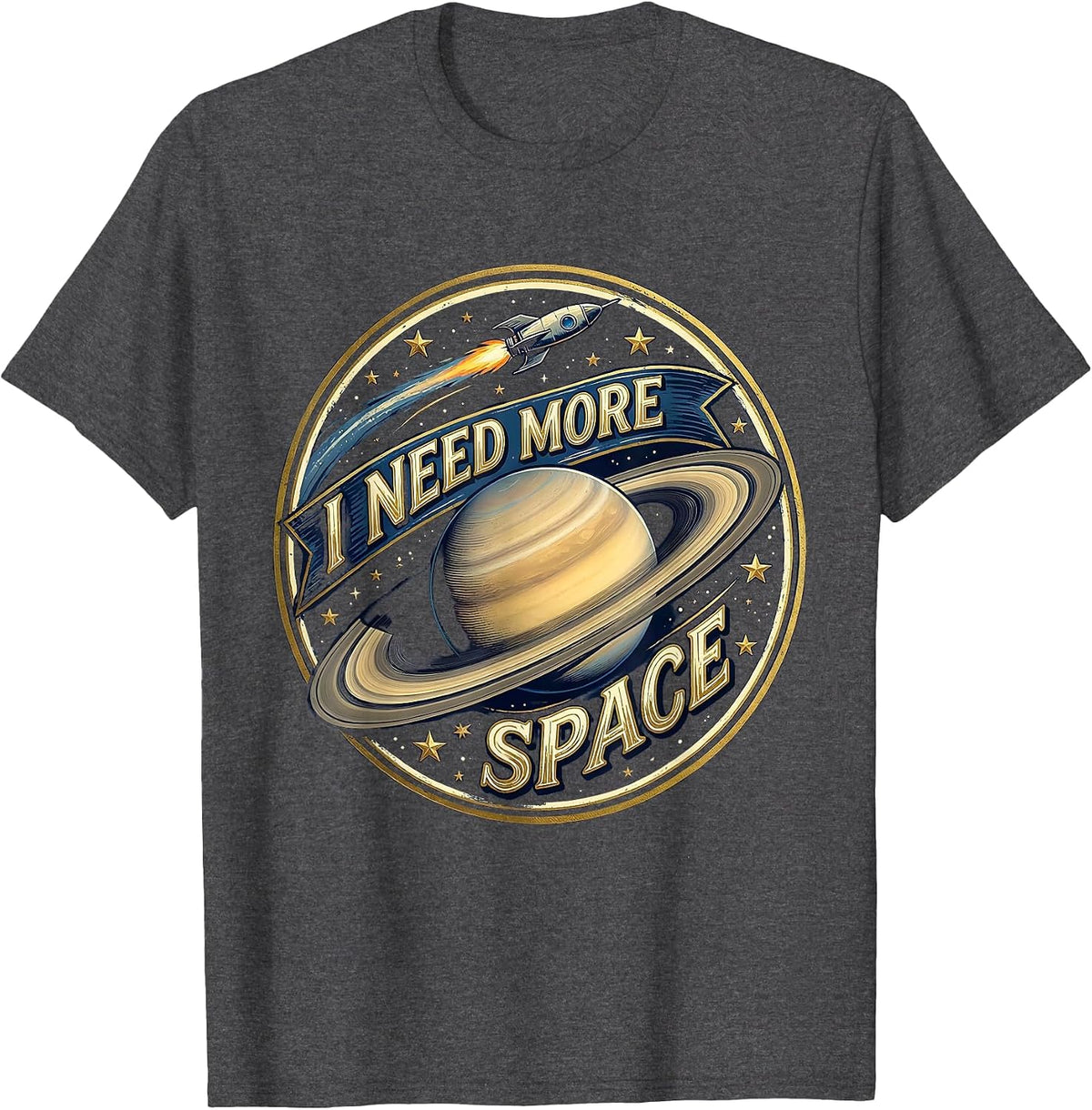 I Need More Space Astronomy Lover Design T-Shirt - Dark Heather Grey