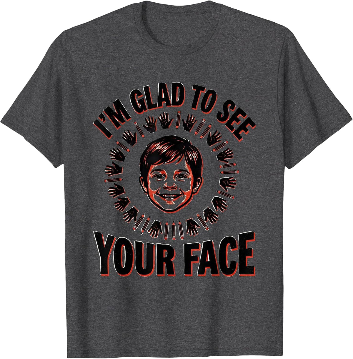 Men's I'm Glad To See Your Face Happy Teacher Back to School T-Shirt - Dark Heather Grey