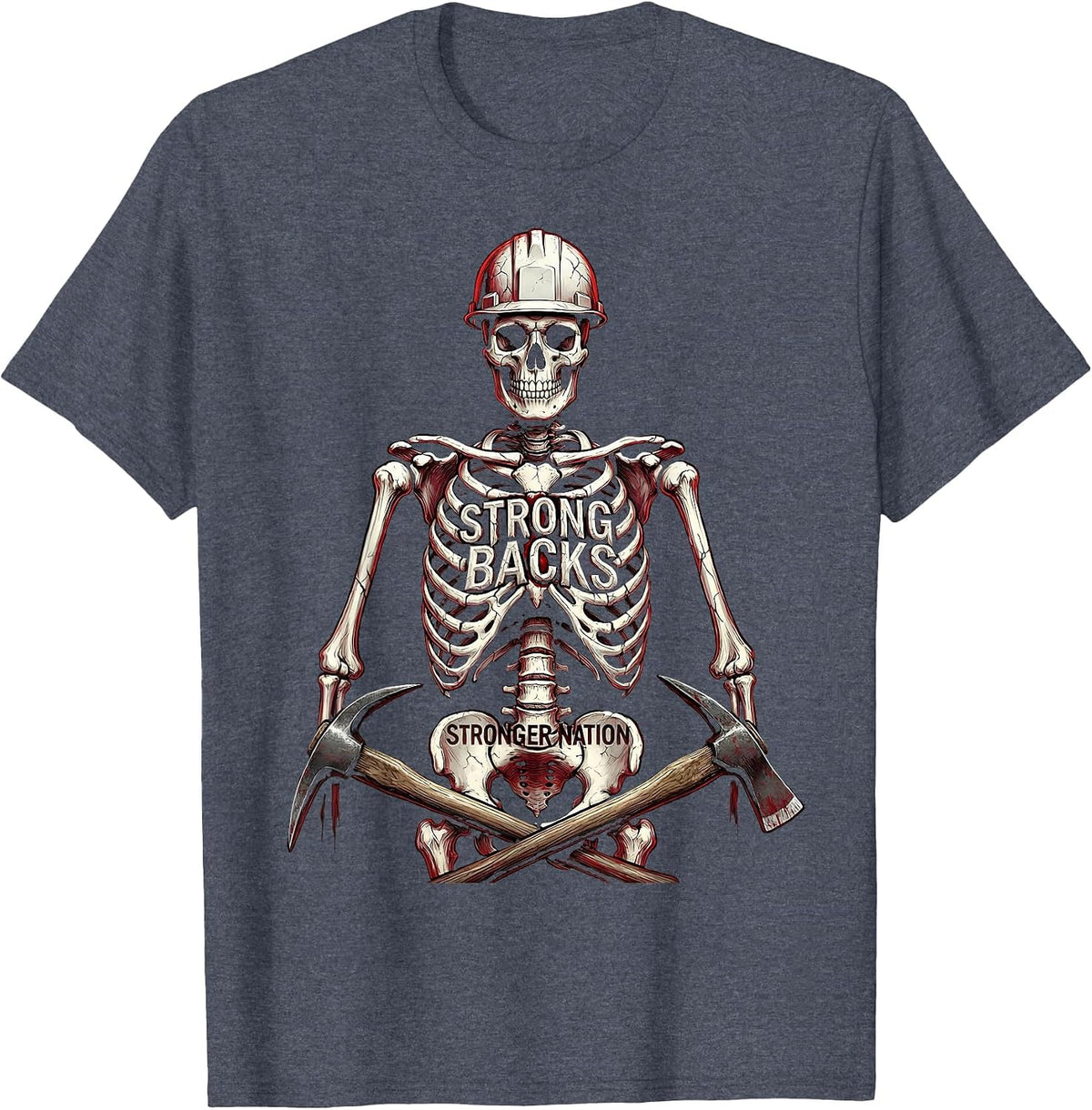 Strong Backs Stronger Nation Labor Day Design T-Shirt - Heather Blue