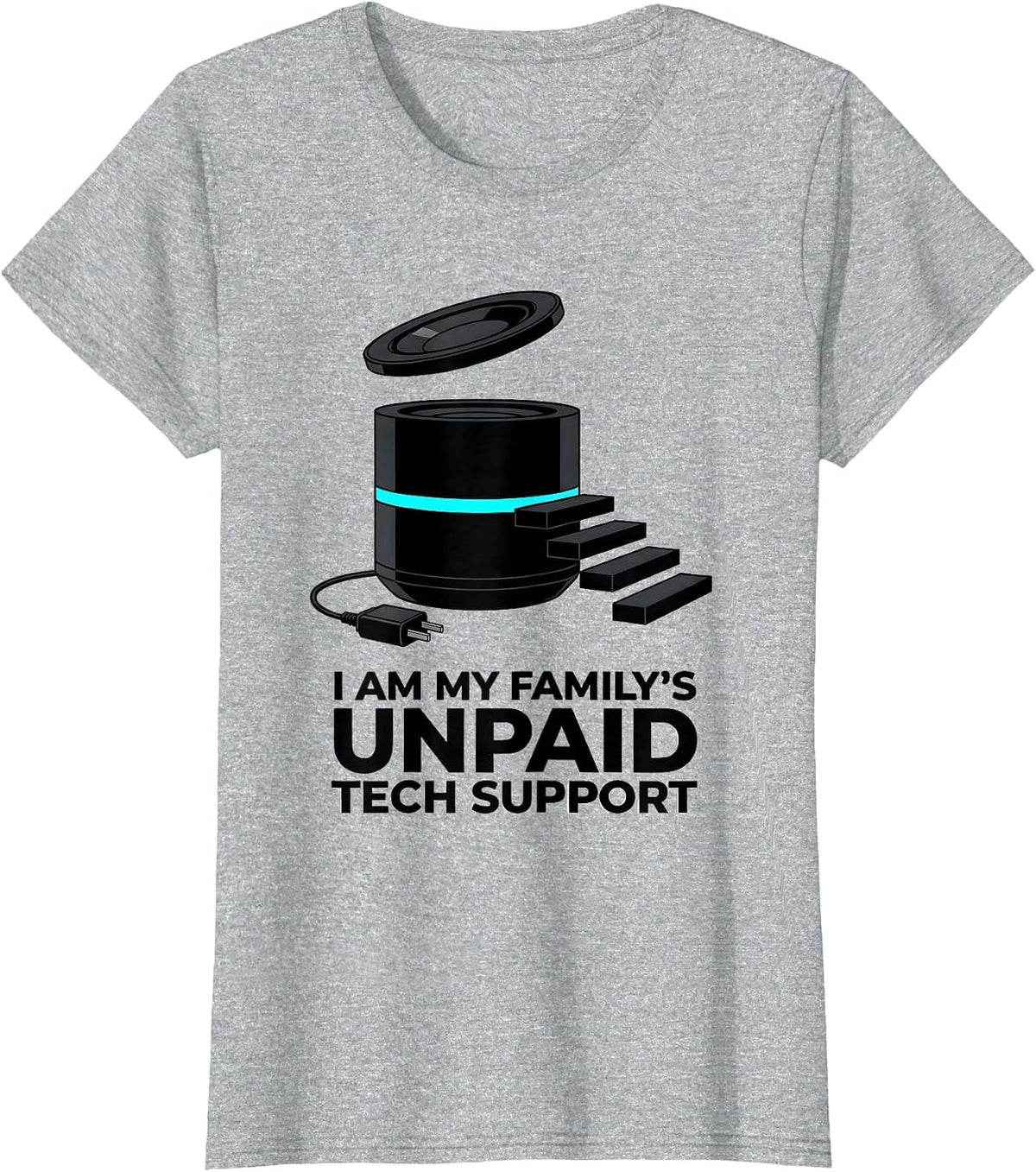 I Am My Family's Unpaid Tech Support Funny IT Humor Tech T-Shirt - Heather Grey