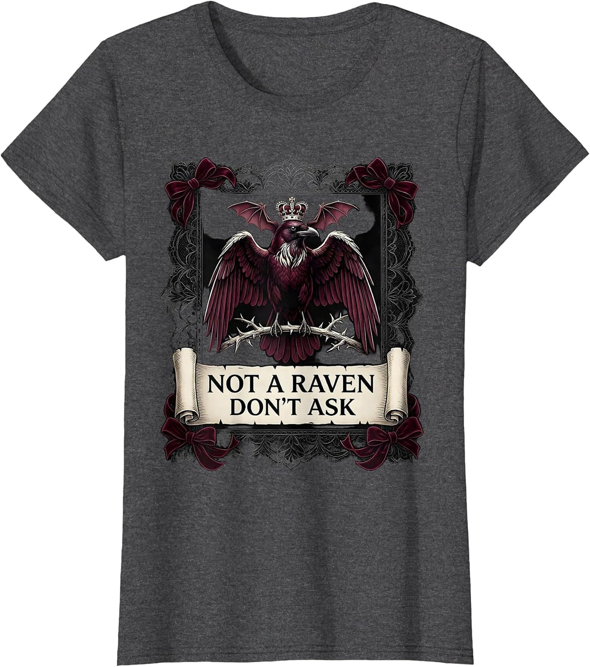 Women's Not a Raven Don't Ask Funny Bird Design T-Shirt - Dark Heather Grey