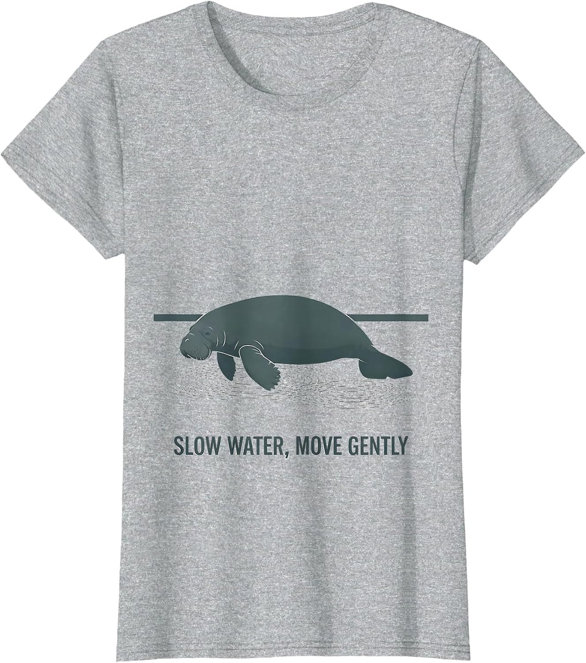 Women's Slow Water Move Gently Funny Manatee Sea Cow Wildlife Humor T-Shirt - Heather Grey