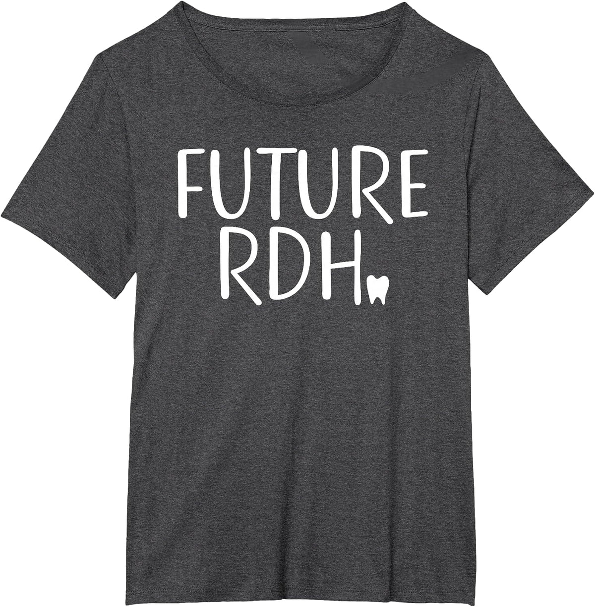 Future RDH Shirt Dental Hygienist Student T-Shirt T-Shirt - Dark Heather Grey