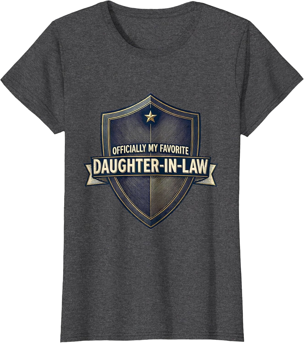 Women's Officially My Favorite Daughter-In-Law Funny Family Humor T-Shirt - Dark Heather Grey