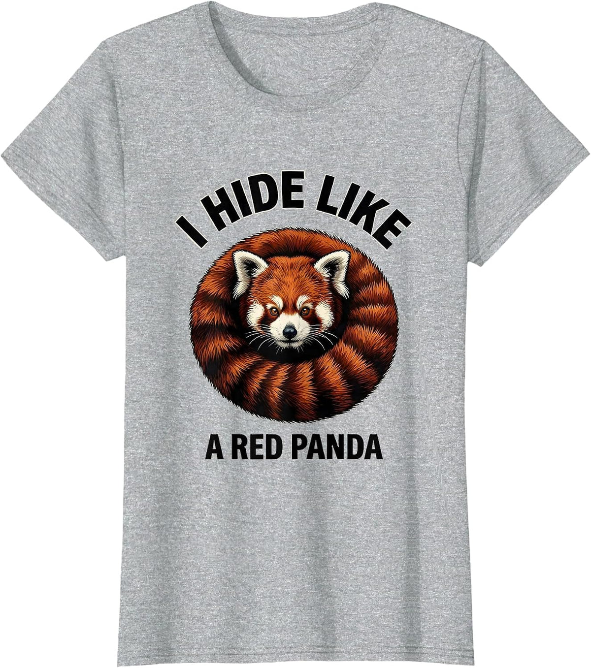 I Hide Like A Red Panda Funny Animal Lover Humor T-Shirt - Heather Grey