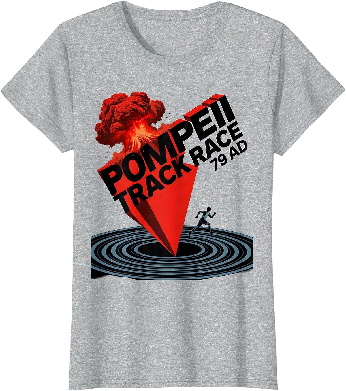 Women's Pompeii Track Race 79 AD Funny History Buff Volcano Humor T-Shirt - Heather Grey