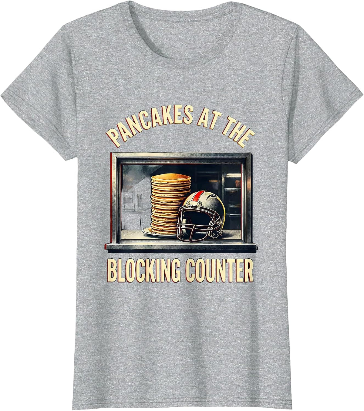 Pancakes At The Blocking Counter Funny Football Lineman T-Shirt - Heather Grey