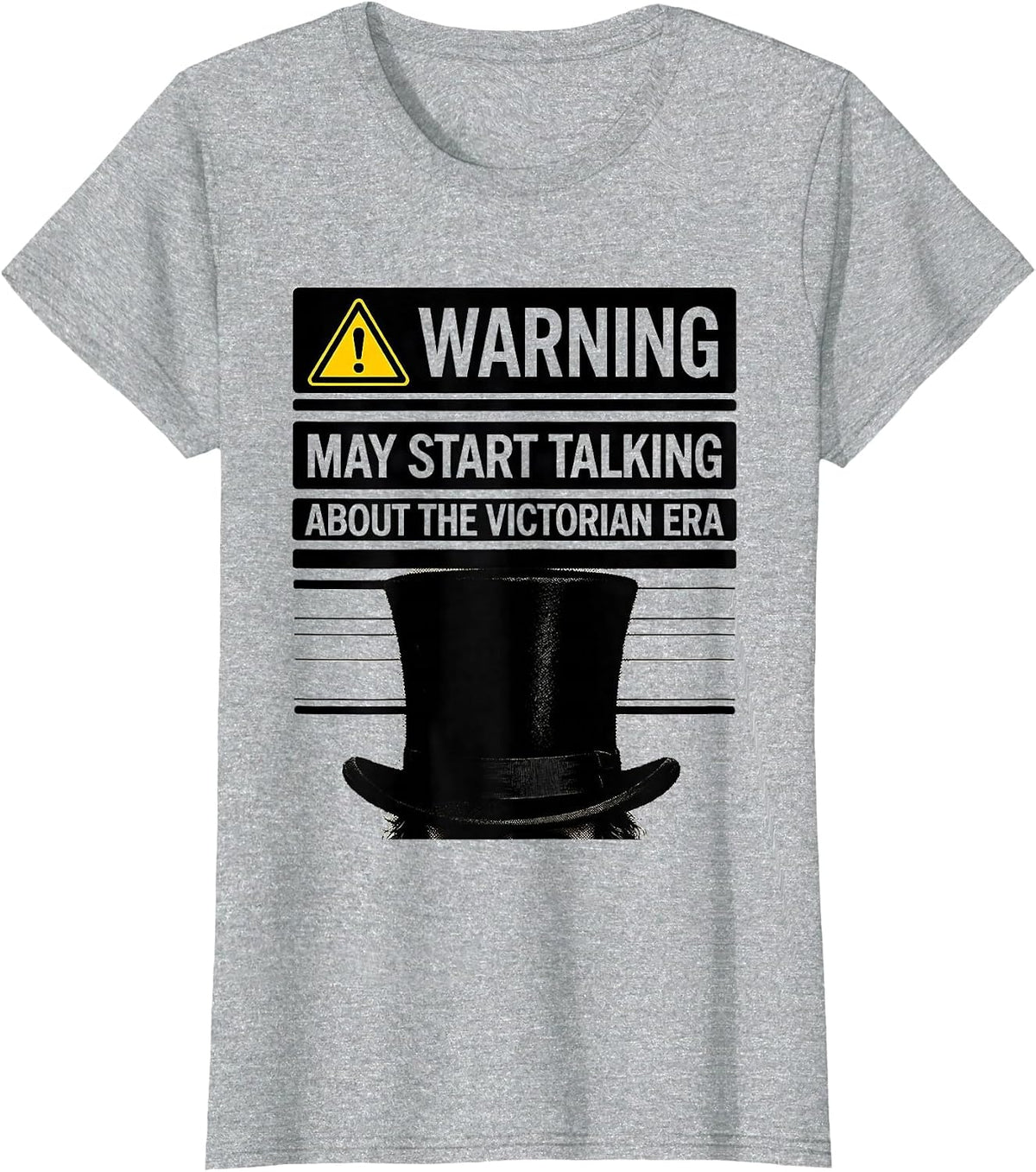 Warning May Start Talking About The Victorian Era History T-Shirt - Heather Grey
