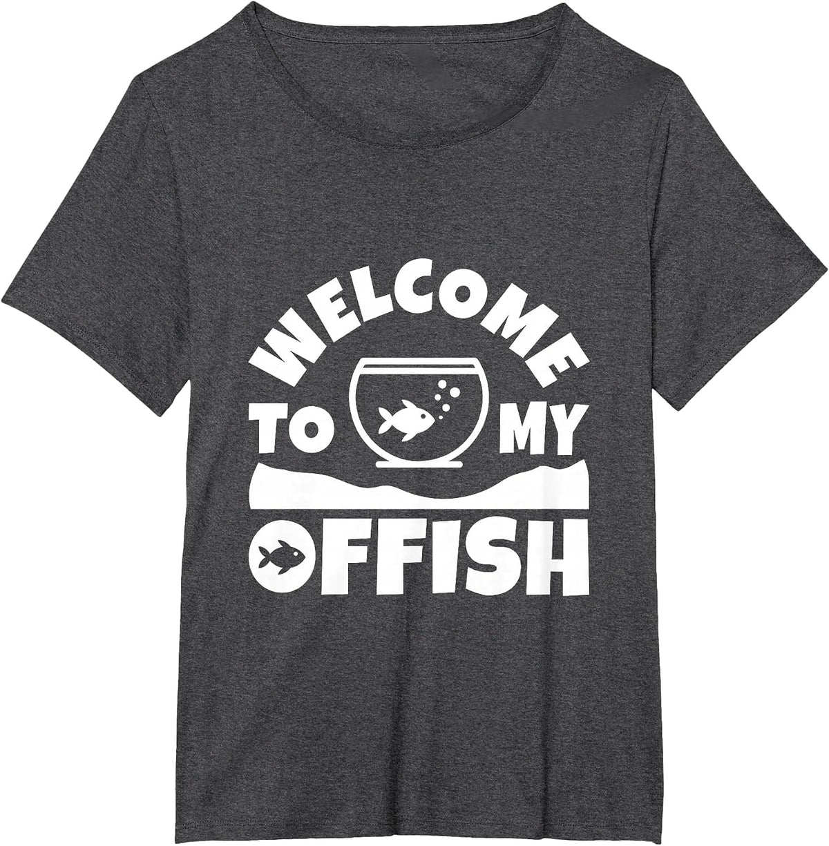 Welcome to My Offish - Aquascaping Aquarium T-Shirt - Dark Heather Grey
