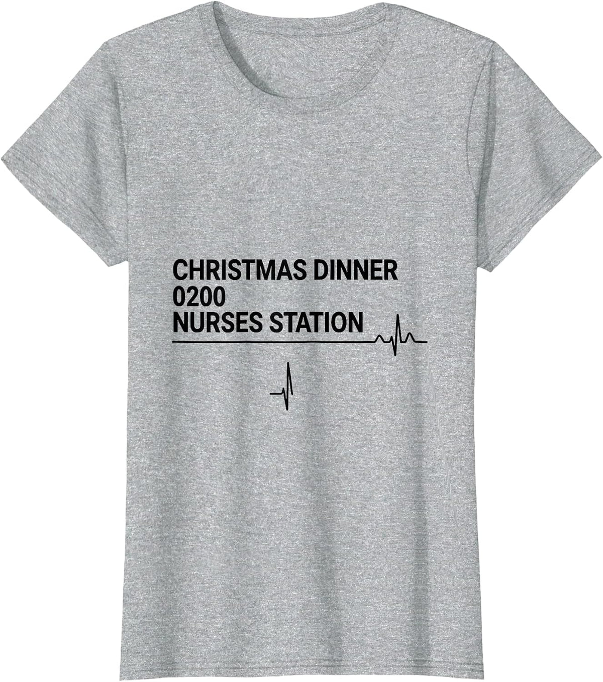 Christmas Dinner 0200 Nurses Station Funny Nurse Holiday T-Shirt - Heather Grey