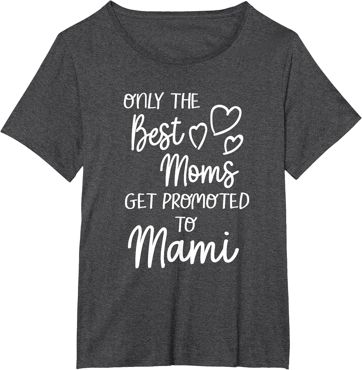 The Best Moms Get Promoted to Mami for Special Grandma T-Shirt - Dark Heather Grey