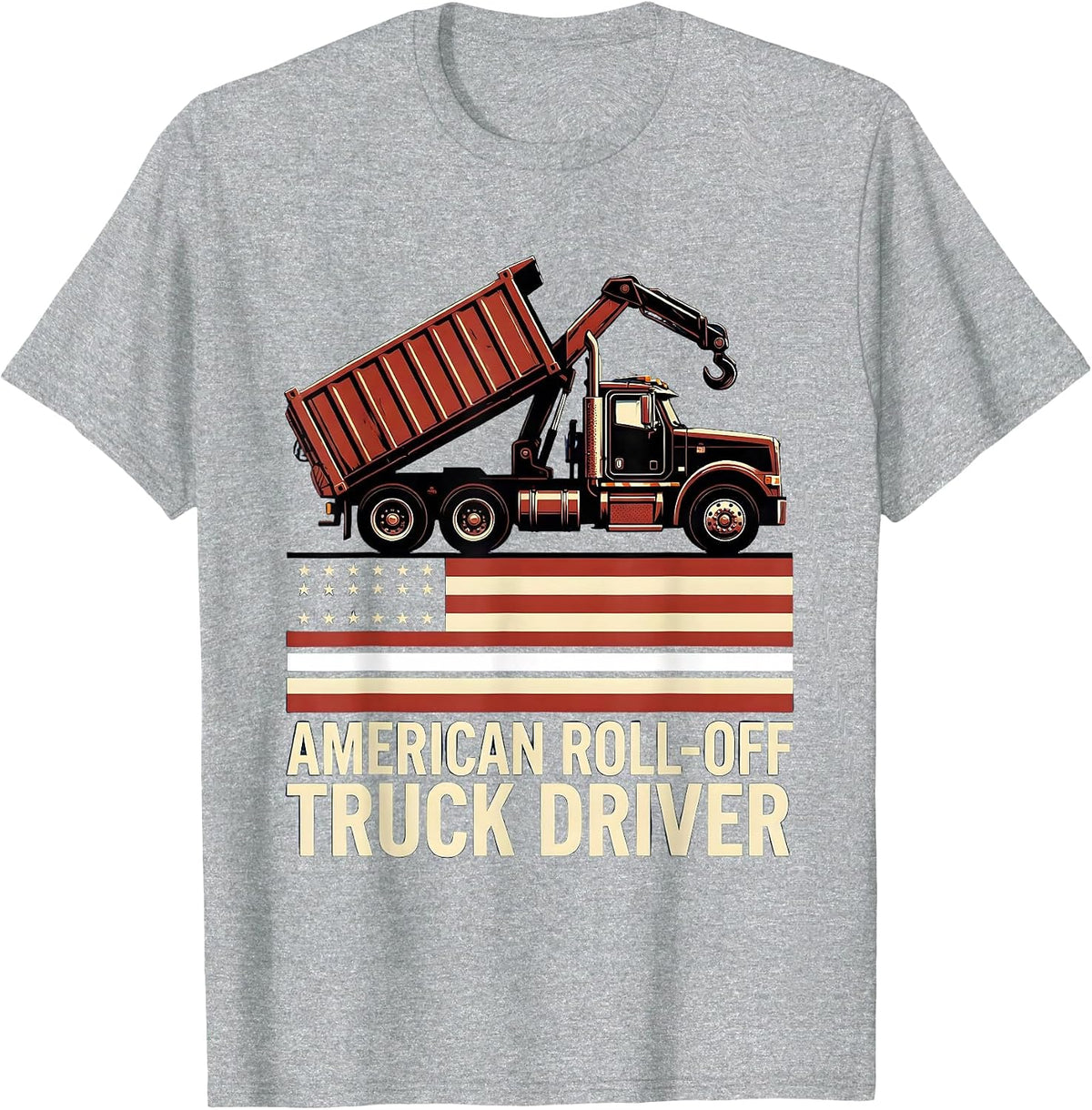 Men's American Roll-Off Truck Driver Patriotic Trucker Pride T-Shirt - Heather Grey