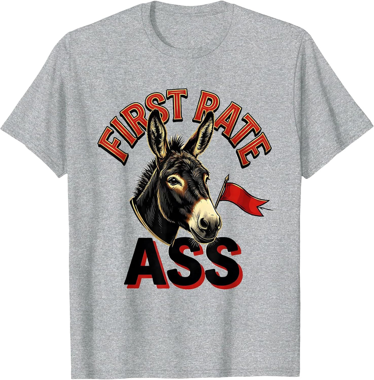 Men's First Rate Ass Funny Donkey Lover Animal Humor T-Shirt - Heather Grey