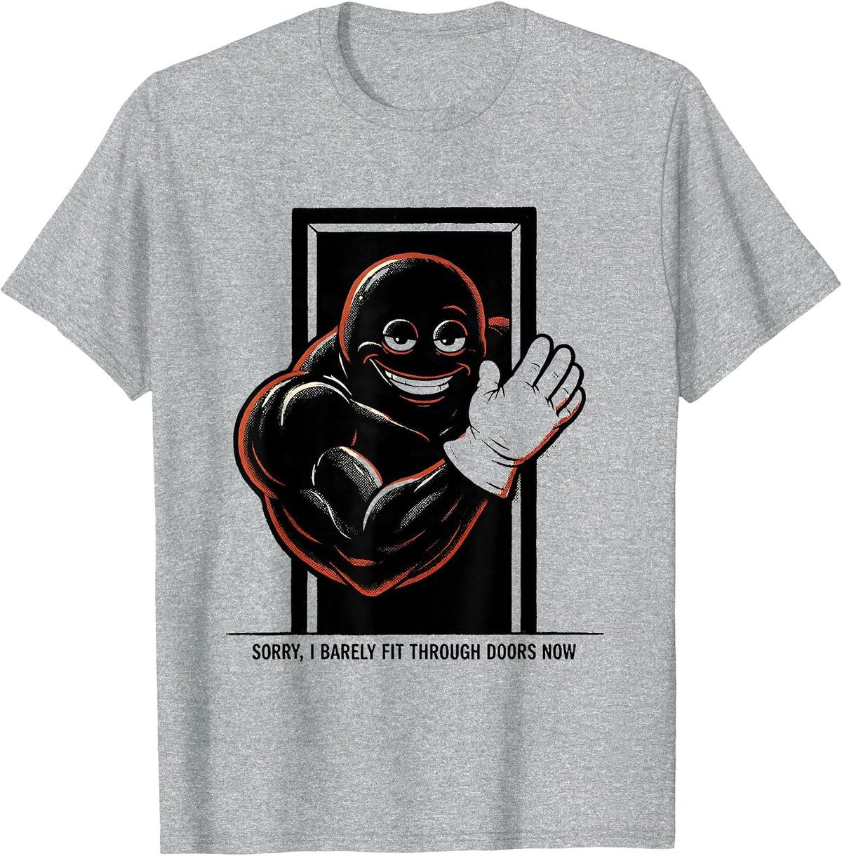Men's Sorry, I Barely Fit Through Doors Now Funny Gym Workout T-Shirt - Heather Grey