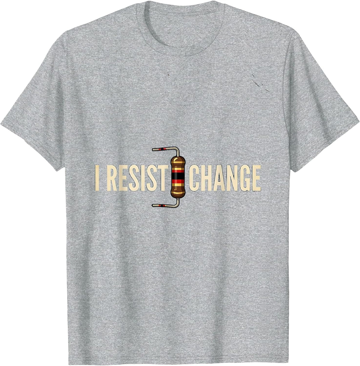 Men's I RESIST CHANGE Vintage Sarcastic Electrician Engineer Tech T-Shirt - Heather Grey