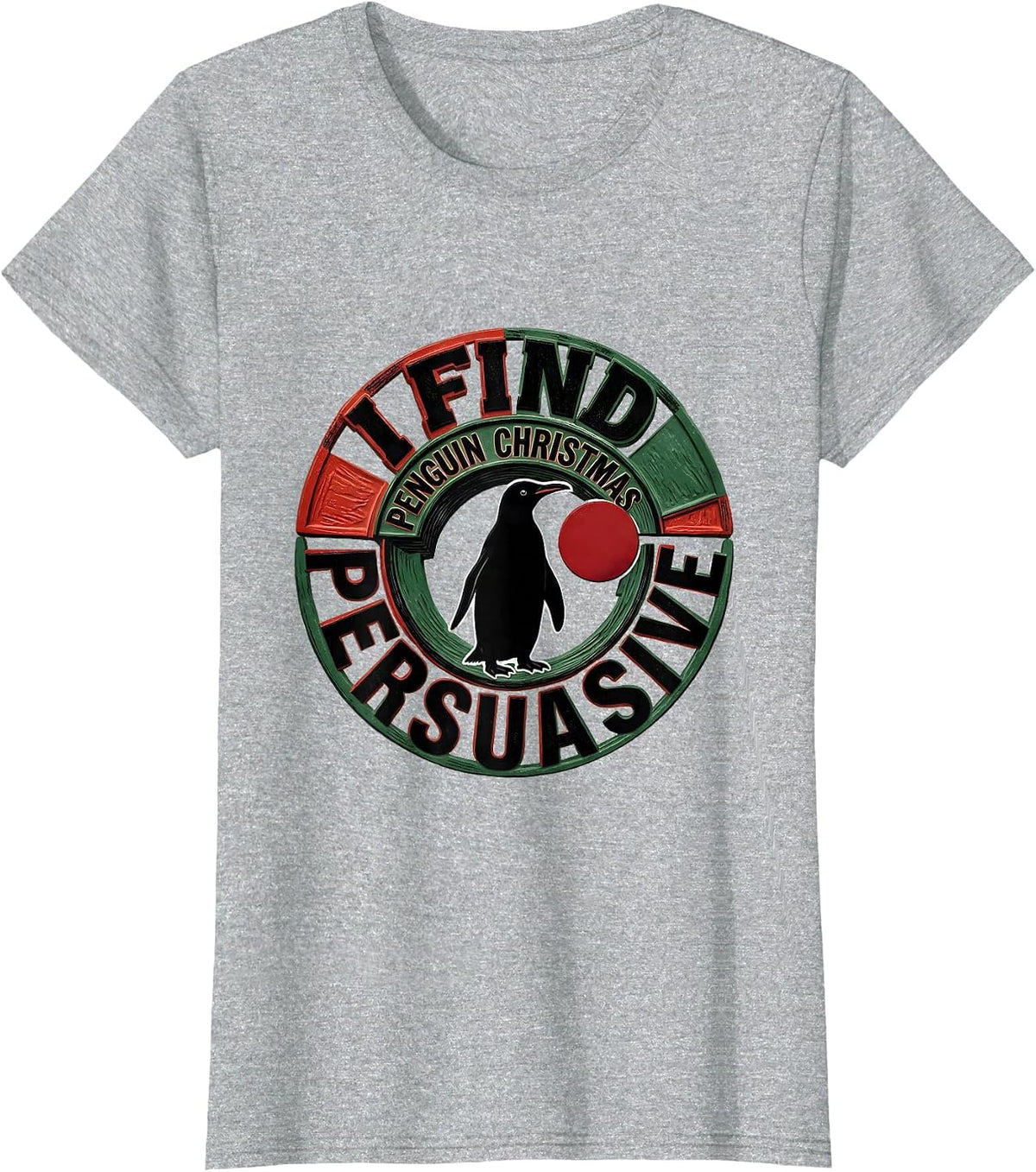 Women's I Find Penguin Christmas Persuasive Funny Penguin Lover Ugly T-Shirt - Heather Grey