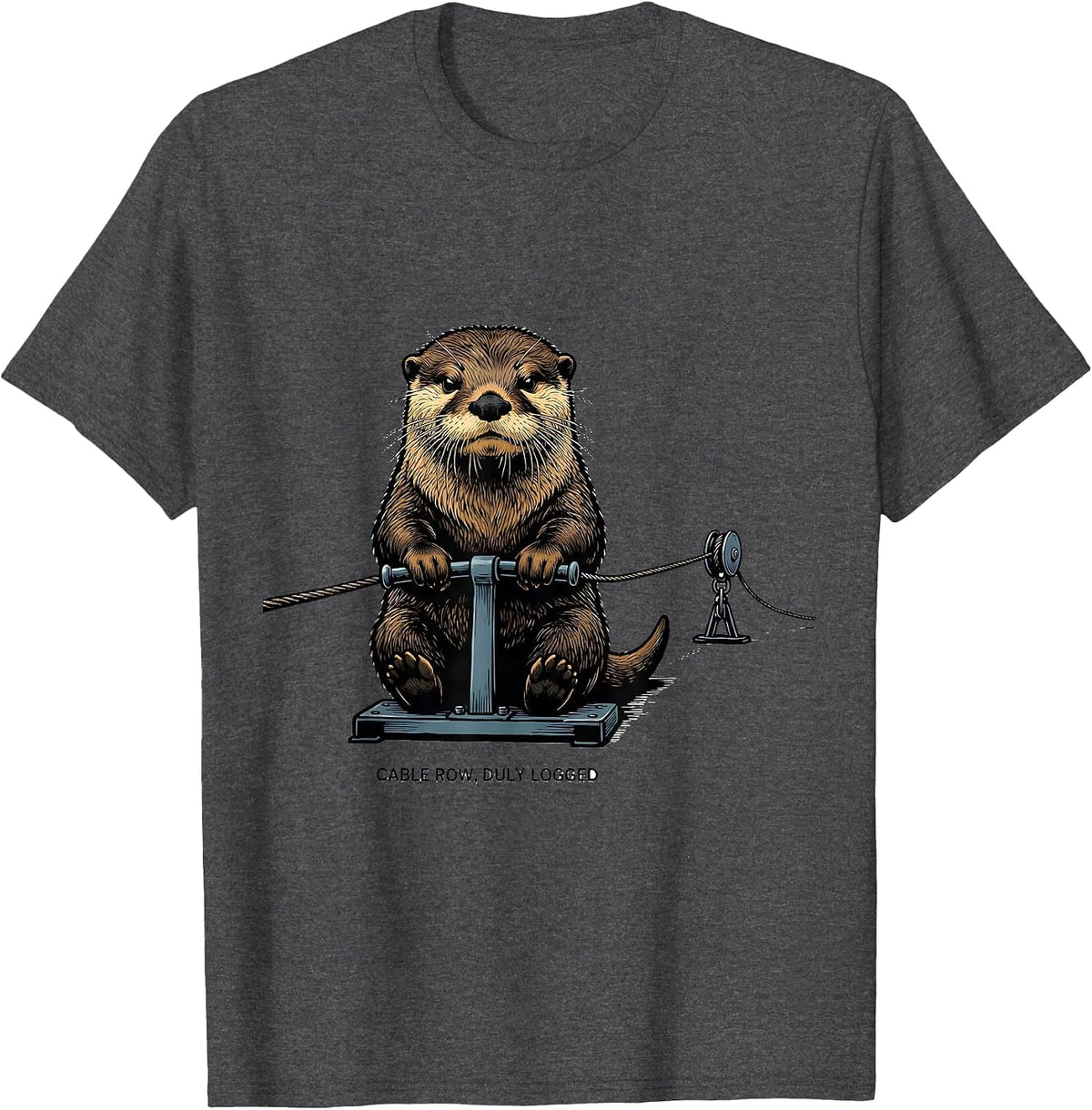 Cable Row, Duly Logged Funny Gym Workout Weightlifting Humor T-Shirt - Dark Heather Grey