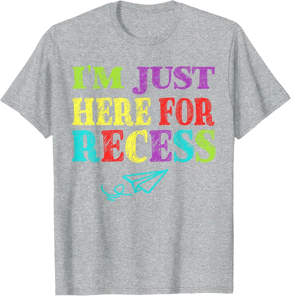 I'm Just Here for Recess Funny Back to School T-Shirt - Heather Grey