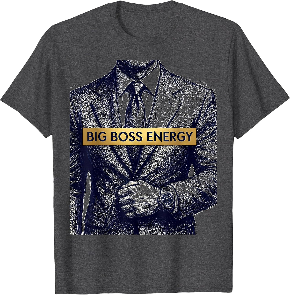 Big Boss Energy Bold Graphic Design T-Shirt - Dark Heather Grey