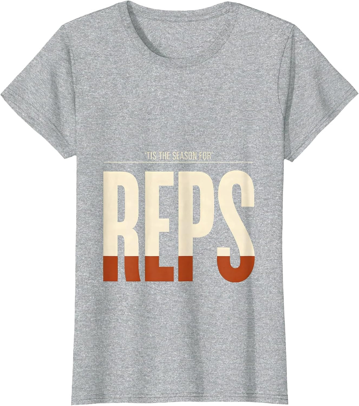 Women's 'Tis The Season For Reps Funny Physical Therapy Christmas T-Shirt - Heather Grey