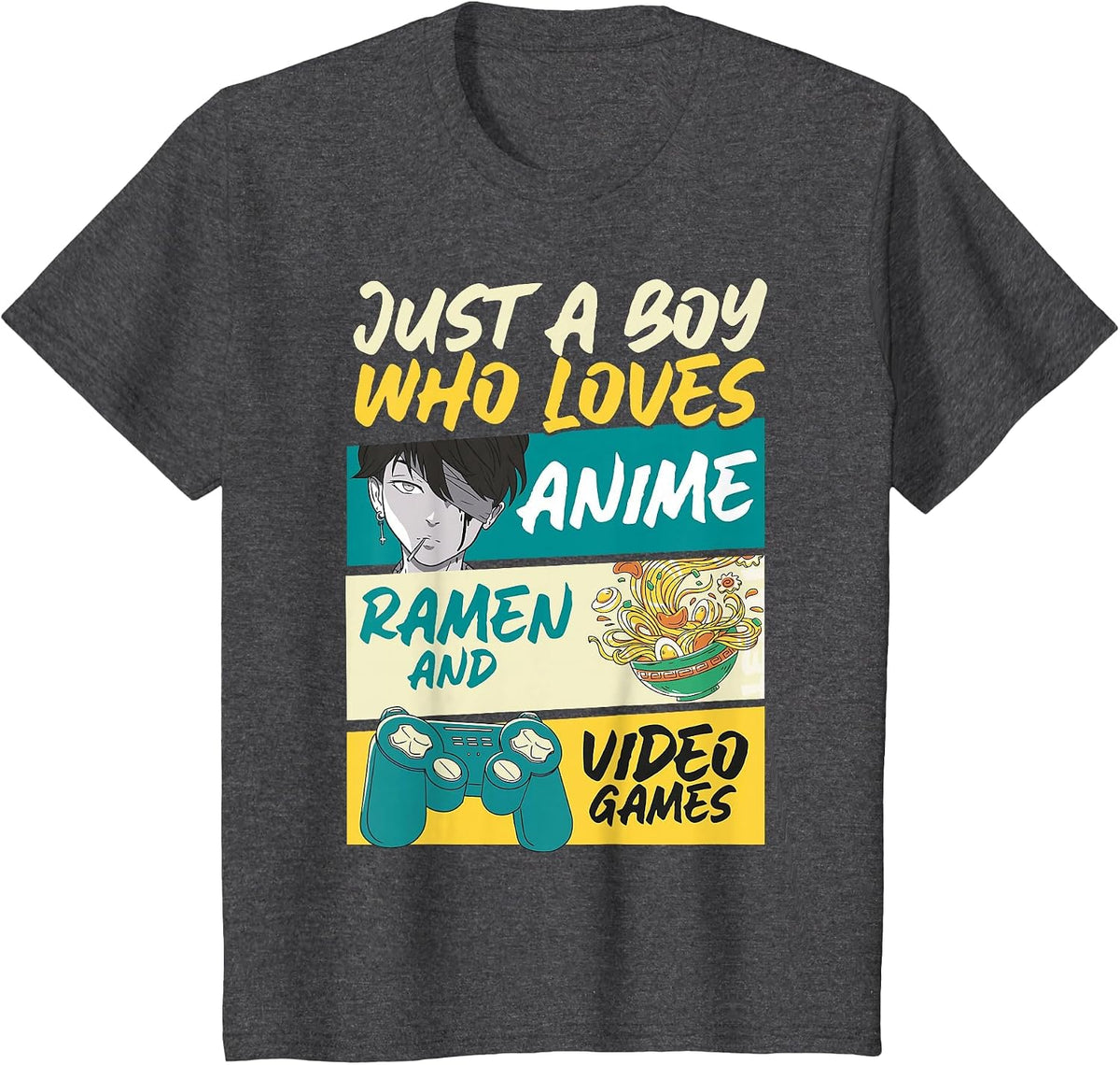 Just A Boy Who Loves Anime Ramen and Video Games, Gaming T-Shirt - Dark Heather Grey
