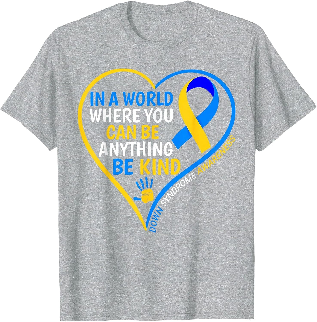 Be Kind Down Syndrome Awareness World Down Syndrome Day 2025 T-Shirt - Heather Grey