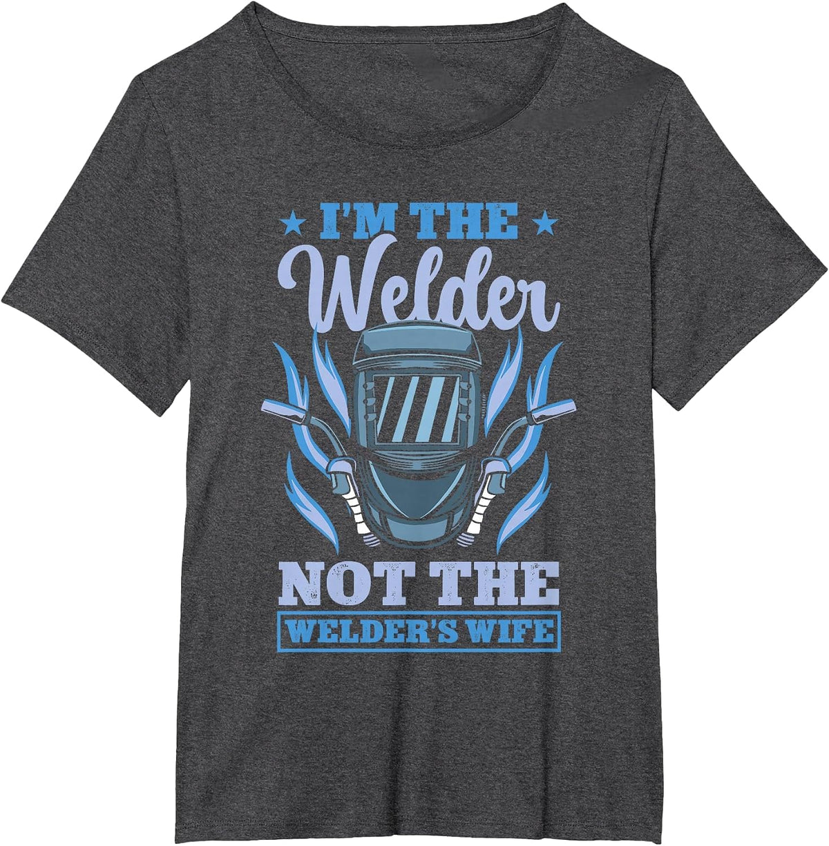 Welder | Metalworker | Welding | Mothers Day T-Shirt - Dark Heather Grey