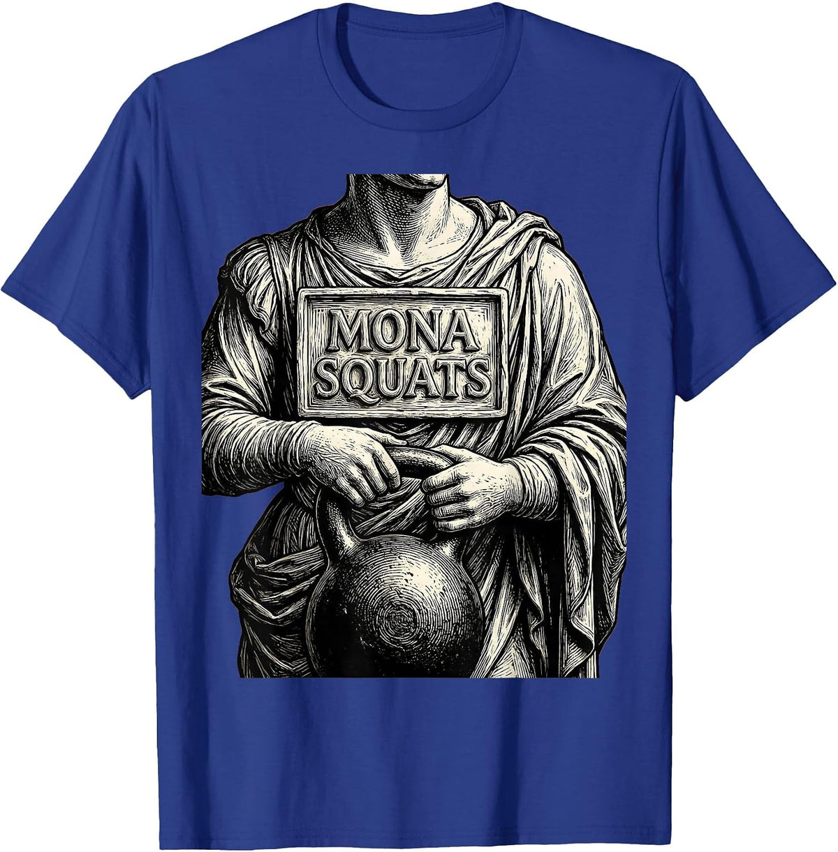 Mona Squats Funny Renaissance Art Parody Fitness Humor T-Shirt - Royal Blue