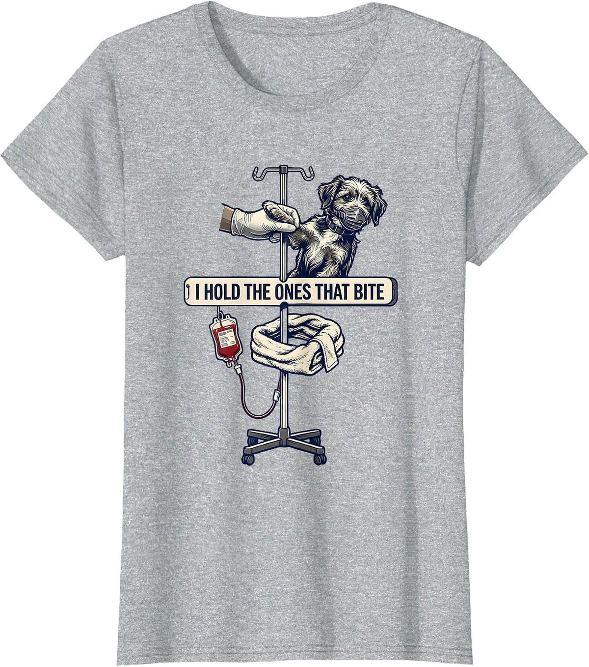 I Hold The Ones That Bite Funny Vet Tech Veterinary T-Shirt - Heather Grey