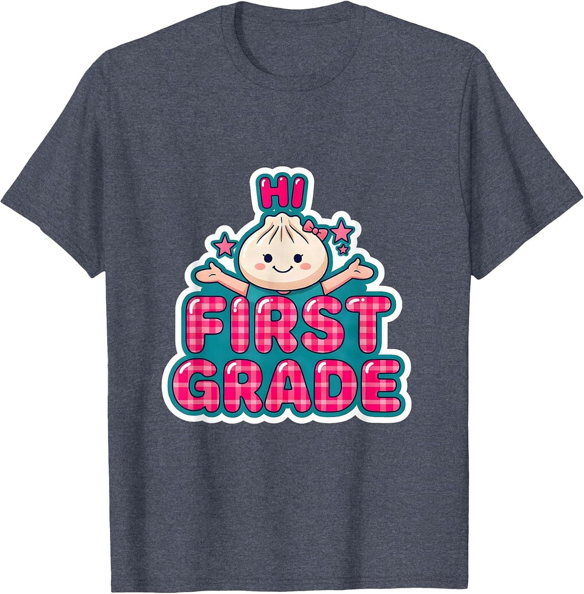 Hi, First Grade Cute Dumpling Girl Back to School Teacher T-Shirt - Heather Blue