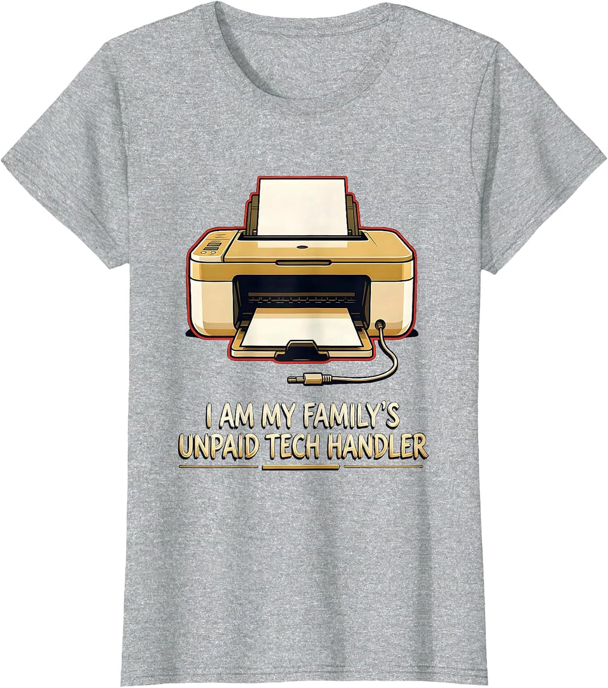 Women's I Am My Family's Unpaid Tech Handler Funny Computer Engineer T-Shirt - Heather Grey