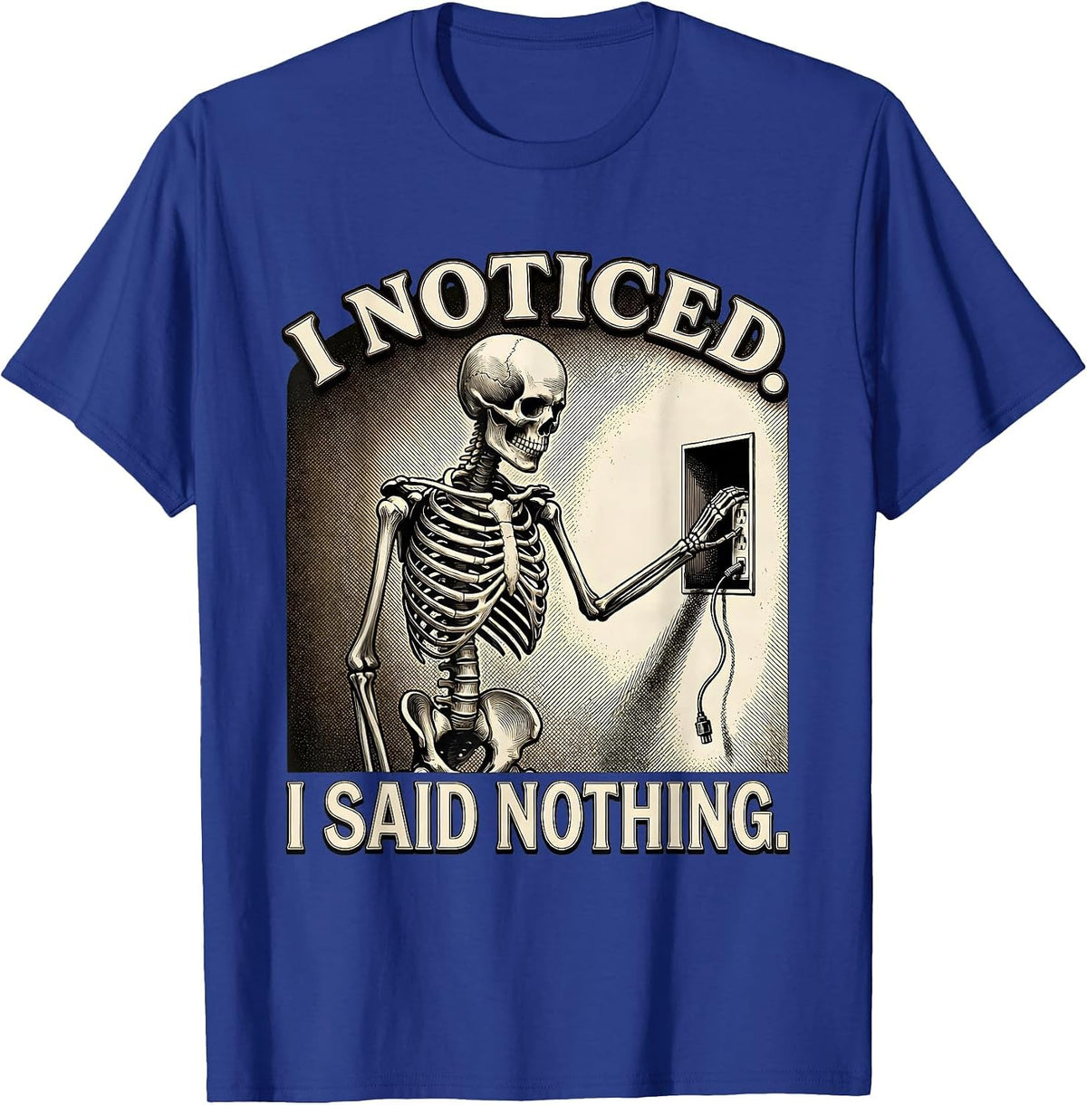 Men's I Noticed I Said Nothing Funny Skeleton Electrician Gift T-Shirt - Royal Blue