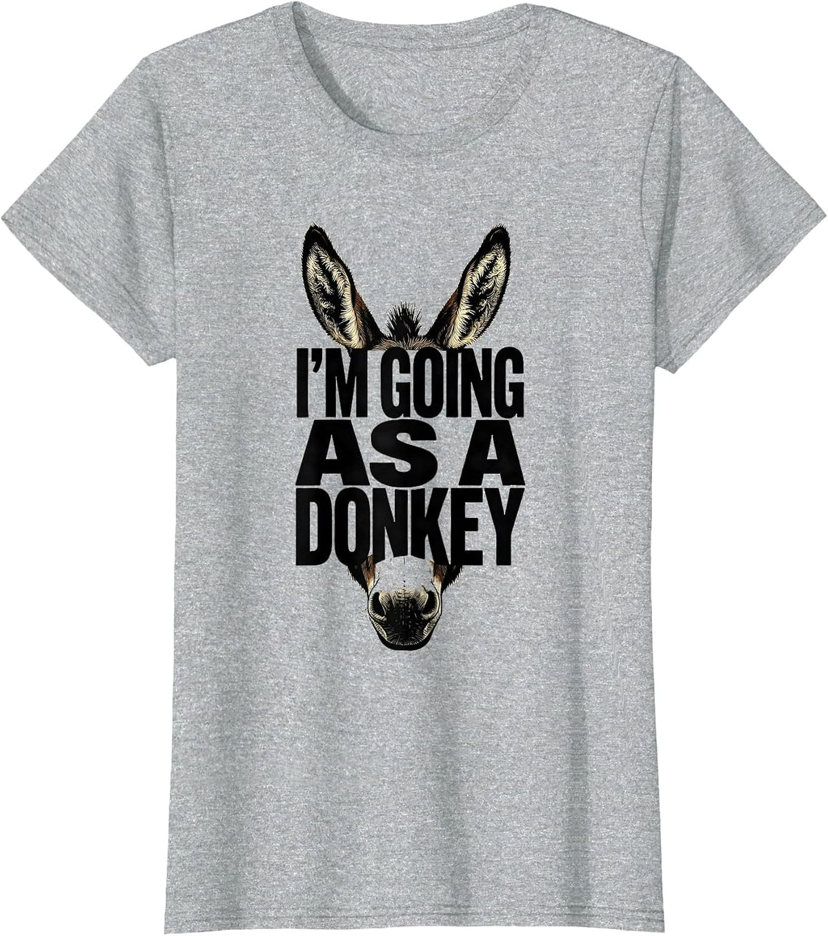 I'm Going As A Donkey Funny Halloween Party Costume Novelty T-Shirt - Heather Grey
