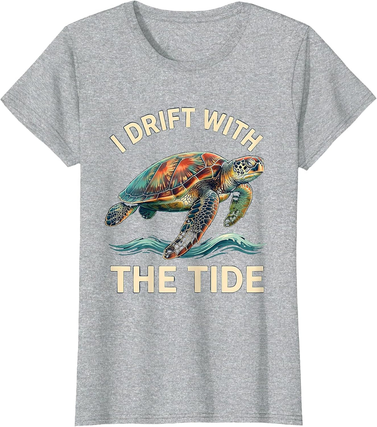 Women's I Drift With The Tide Decorative Sea Turtle Souvenir Beach T-Shirt - Heather Grey