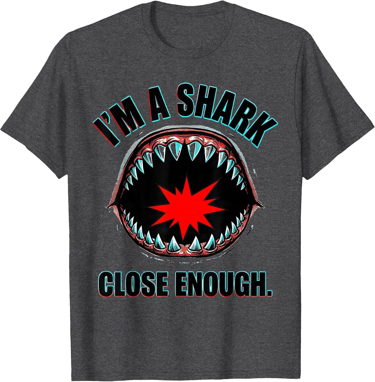 I'm A Shark Close Enough Pop Art Shark Lover Halloween T-Shirt - Dark Heather Grey