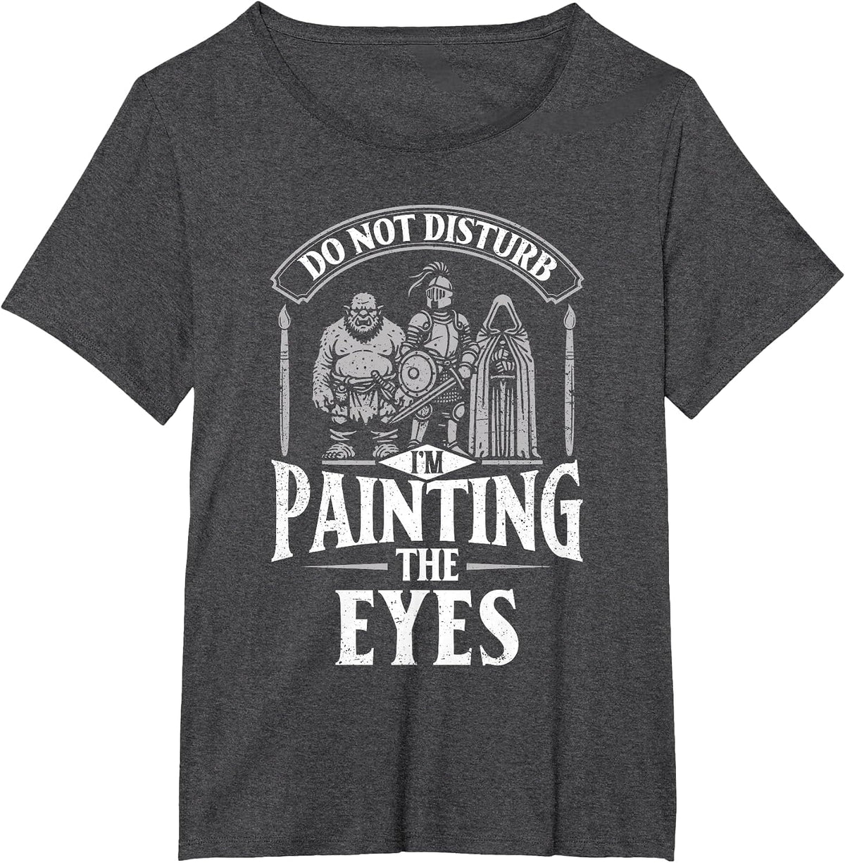 Miniature Painter Funny Painting Miniatures T-Shirt - Dark Heather Grey