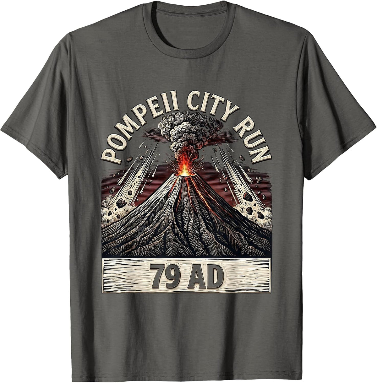 Pompeii City Run 79 AD Funny Volcano History Geography Humor T-Shirt - Asphalt Grey