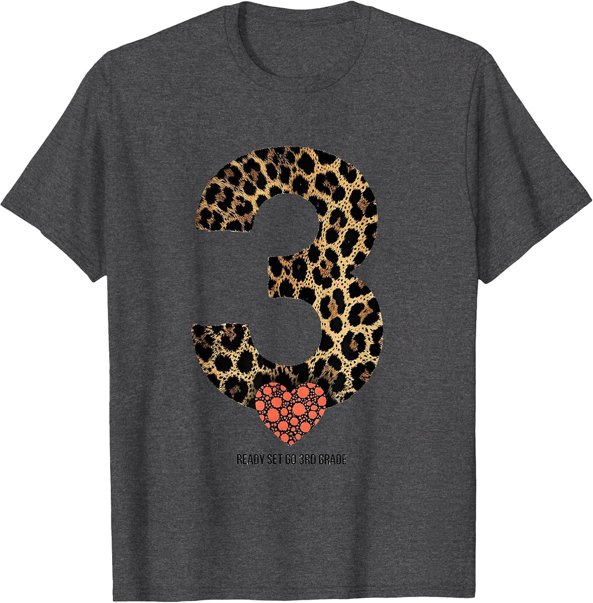Men's Ready Set Go 3rd Grade Leopard Print Heart Back To School T-Shirt - Dark Heather Grey